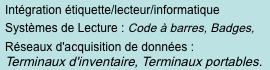 Intégration étiquette/lecteur/informatique