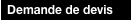   Demande de devis